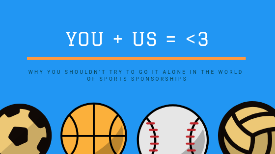 Why You Shouldn't Try to Go It Alone in the World of Sports Sponsorships